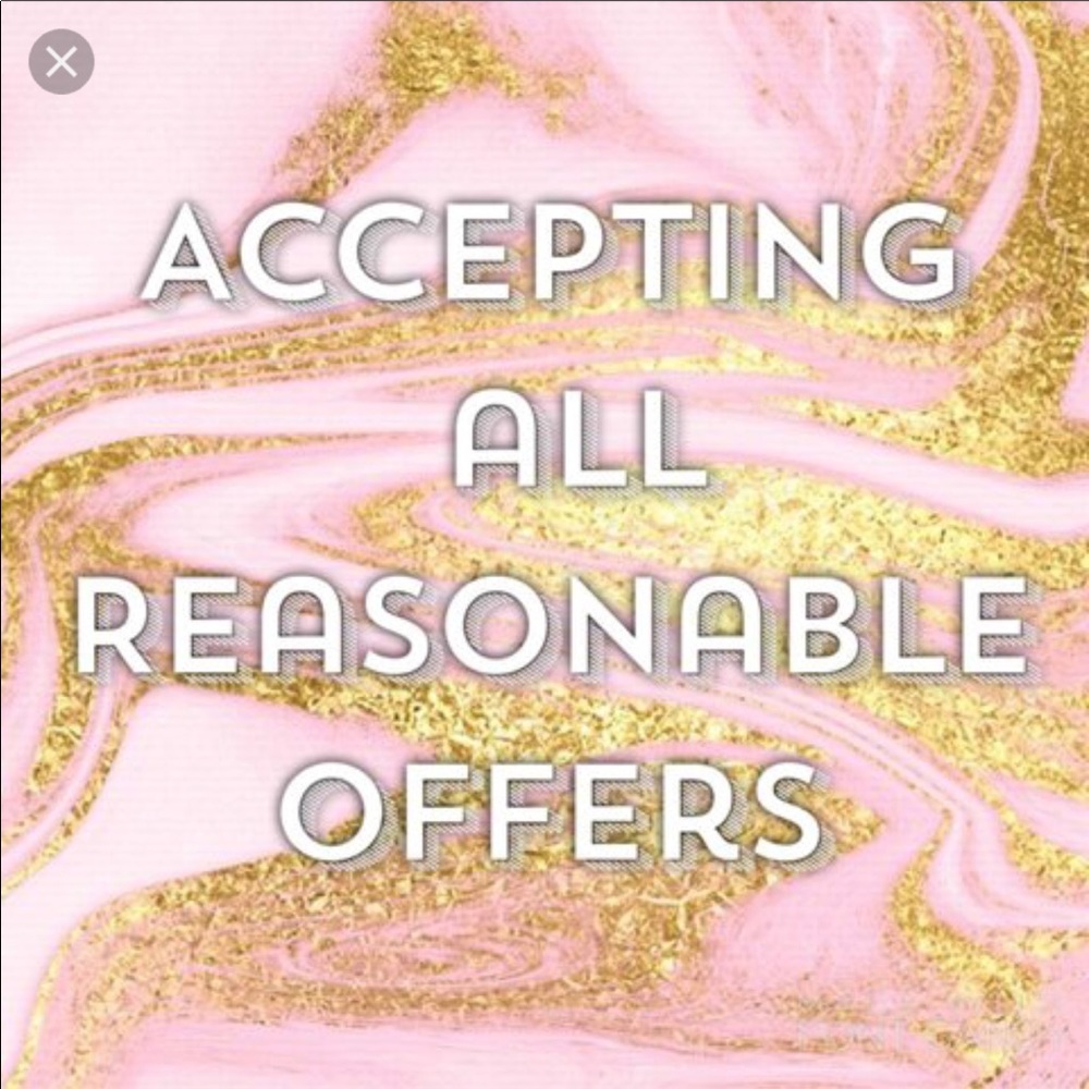 Accepting all reasonable offers.